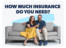 How Much Insurance Do You Need