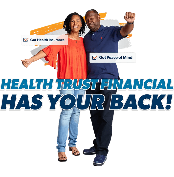 Health trust financial has your back!