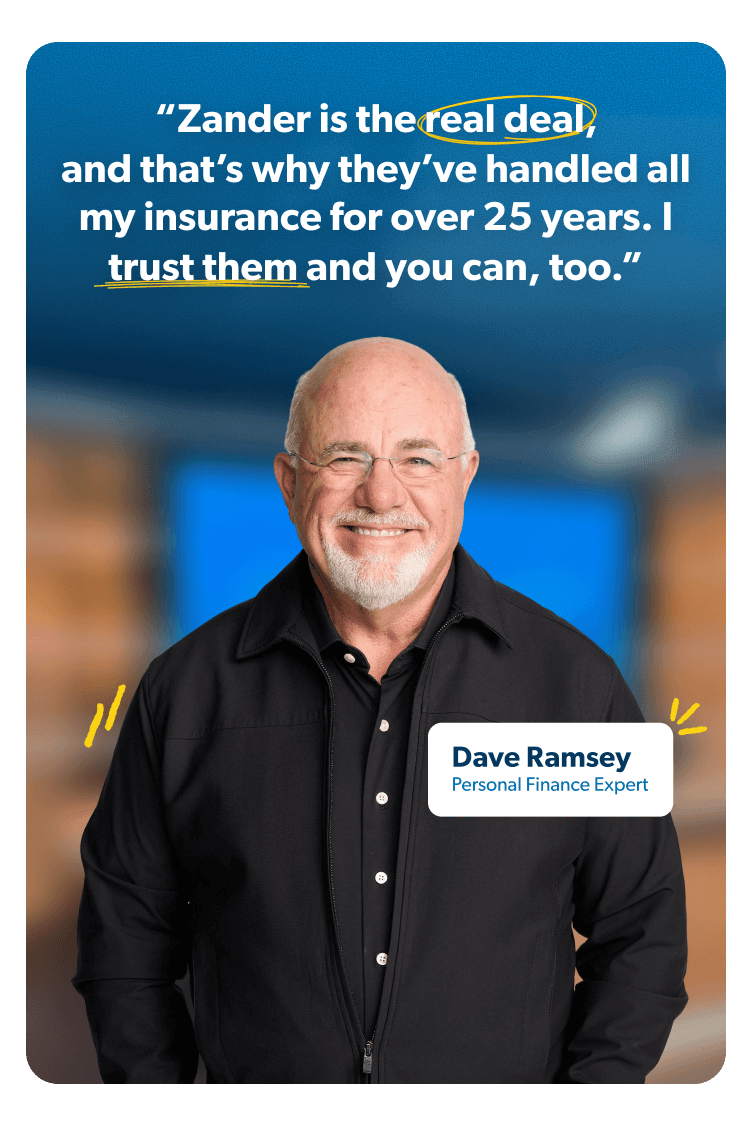  “Zander is the real deal, and that’s why they’ve handled all my insurance for over 25 years. I trust them and you can, too.”