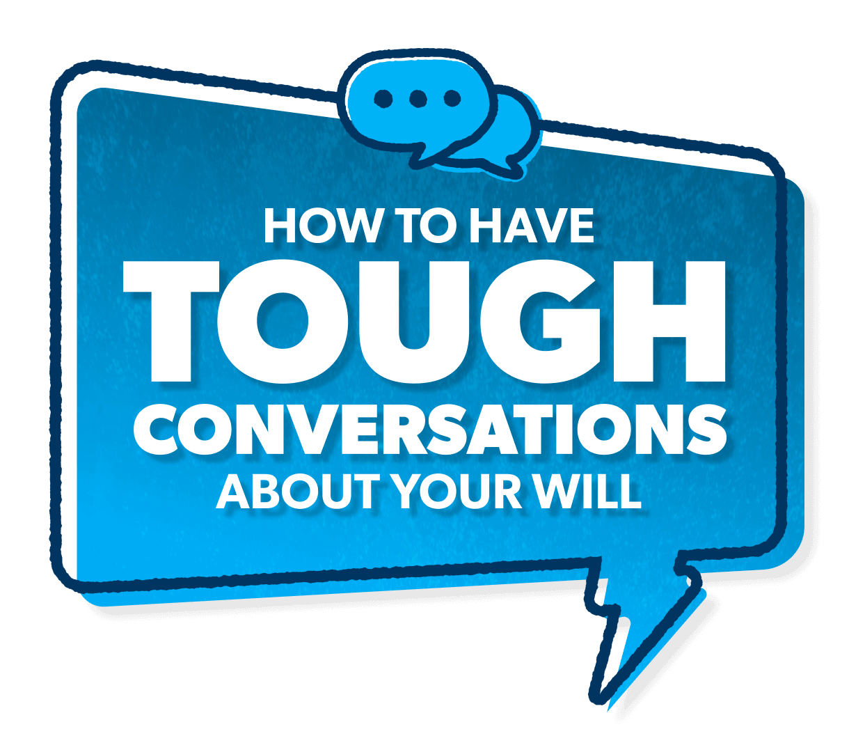How to have tough conversations about your will