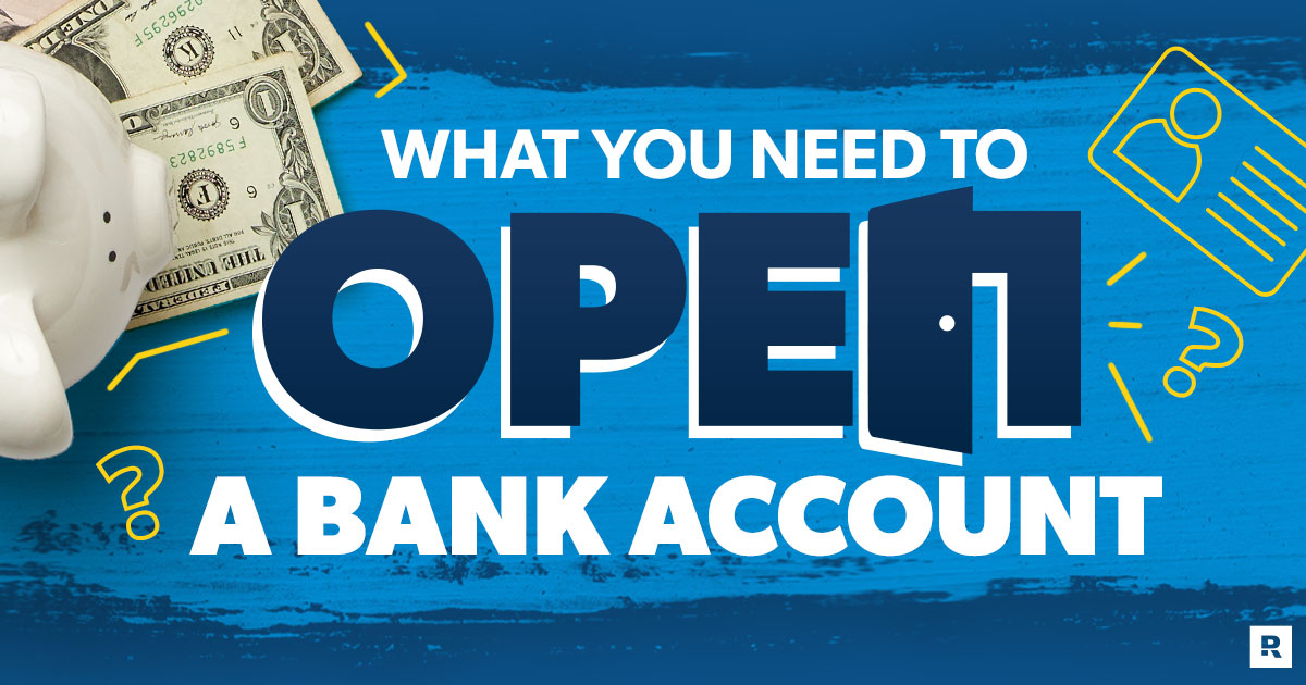 What you need to open a bank account