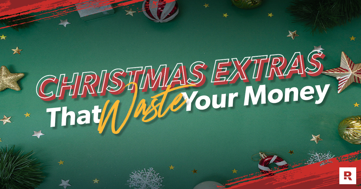 Christmas Extras That Waste Your Money