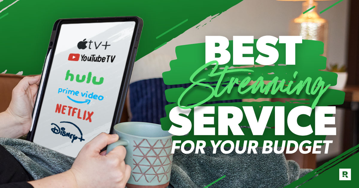 The Best Streaming Services for Your Budget - Ramsey