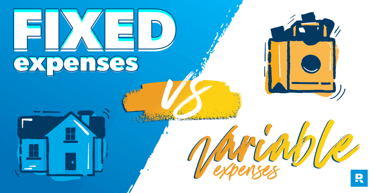 Fixed Expenses vs. Variable Expenses 
