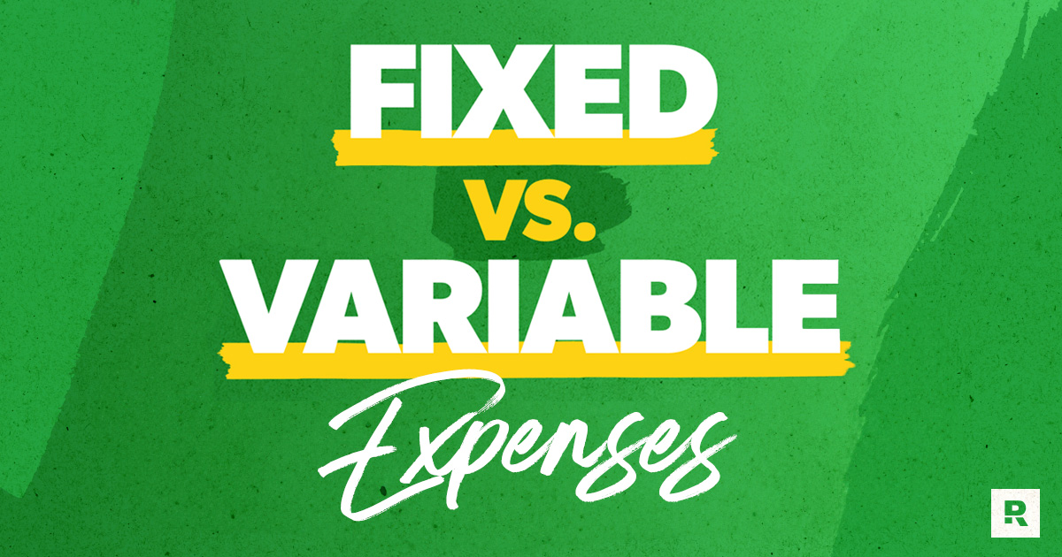 Fixed Vs. Variable Expenses