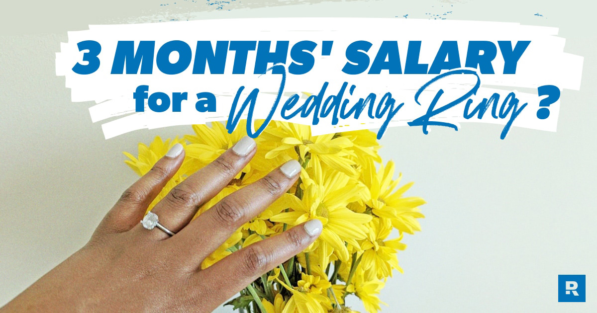3 Month's Salary for a Wedding Ring?