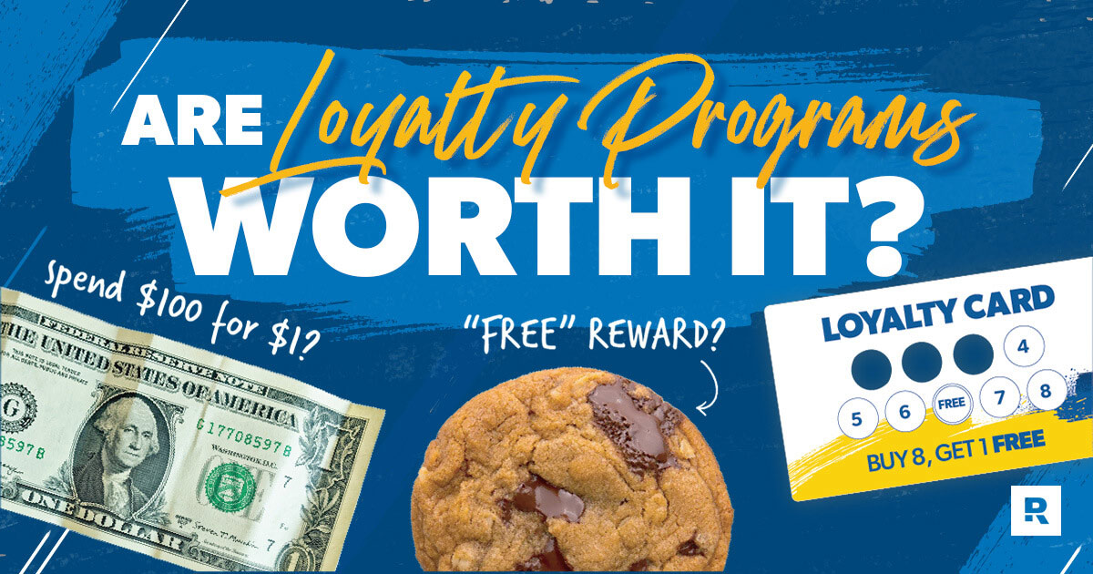 are loyalty programs worth it?