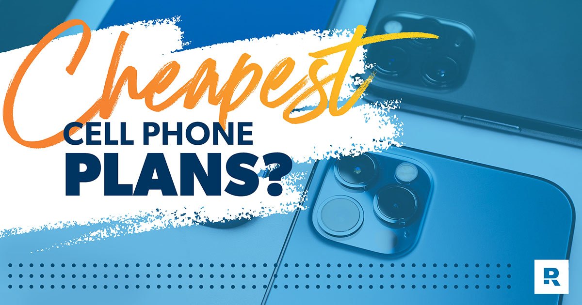 Cheapest Cell Phone Plans