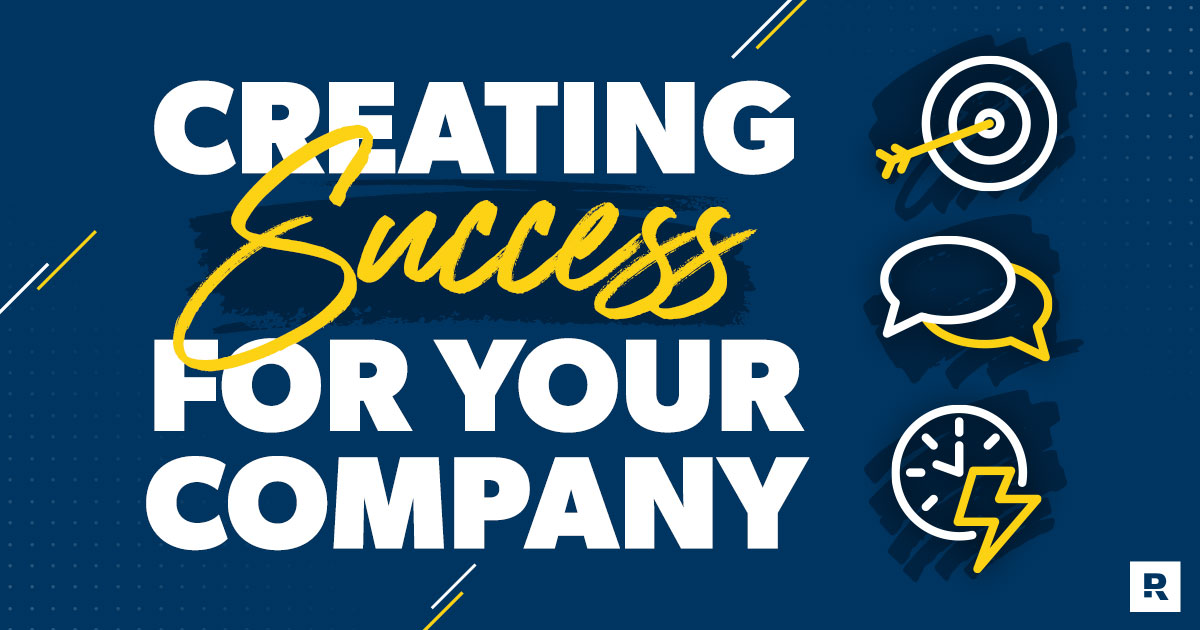 3 Steps to Lasting Success for Your Company
