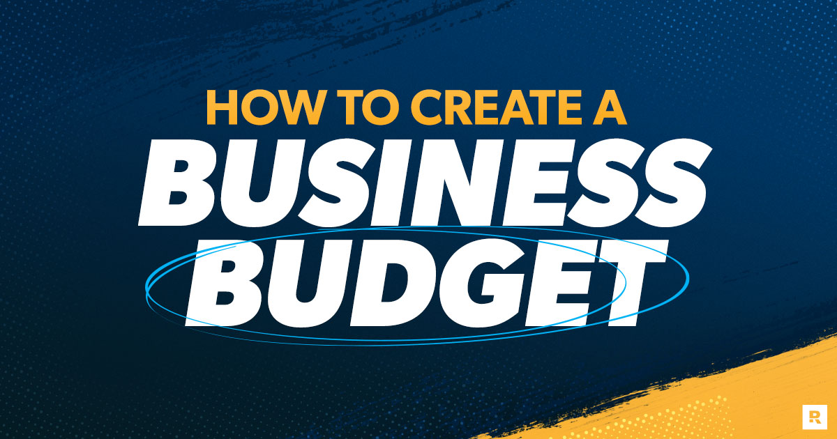 How to Create a Business Budget 