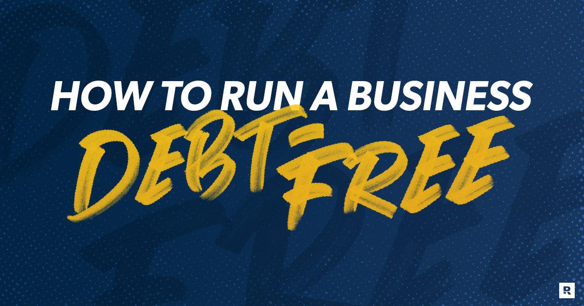 how to run a business debt-free