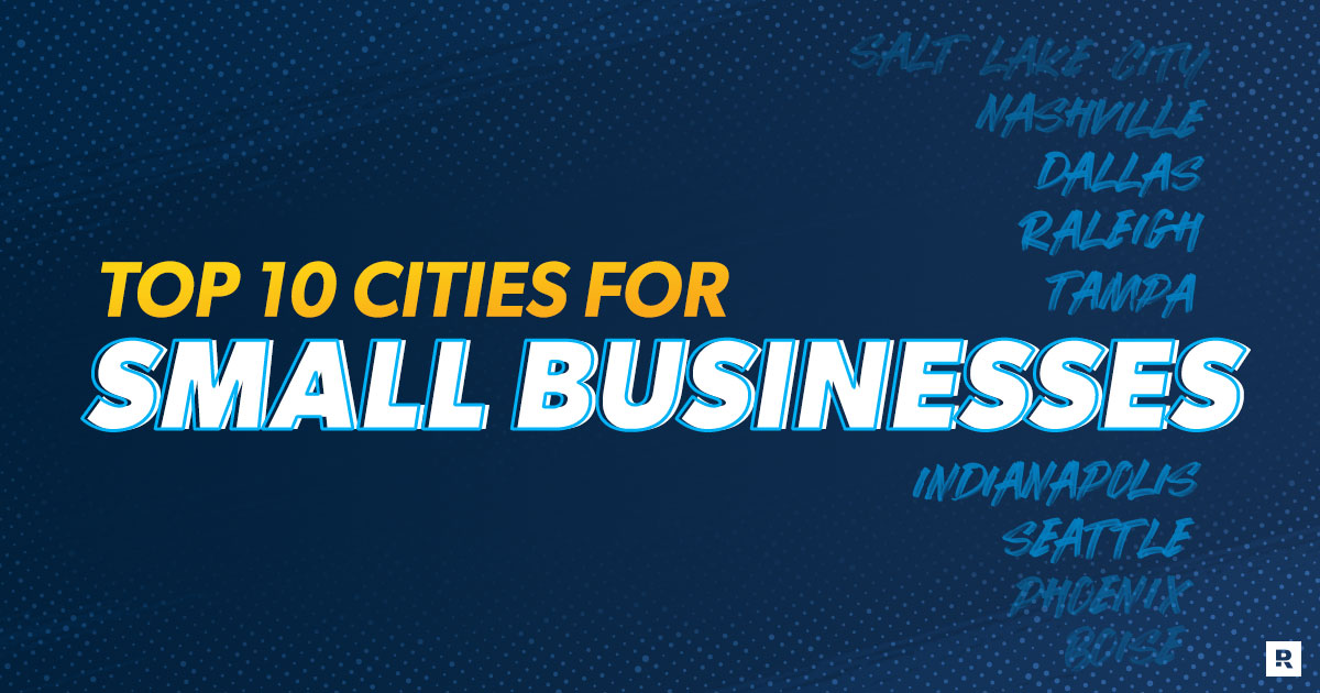 Top 10 Best Cities for a Small Business