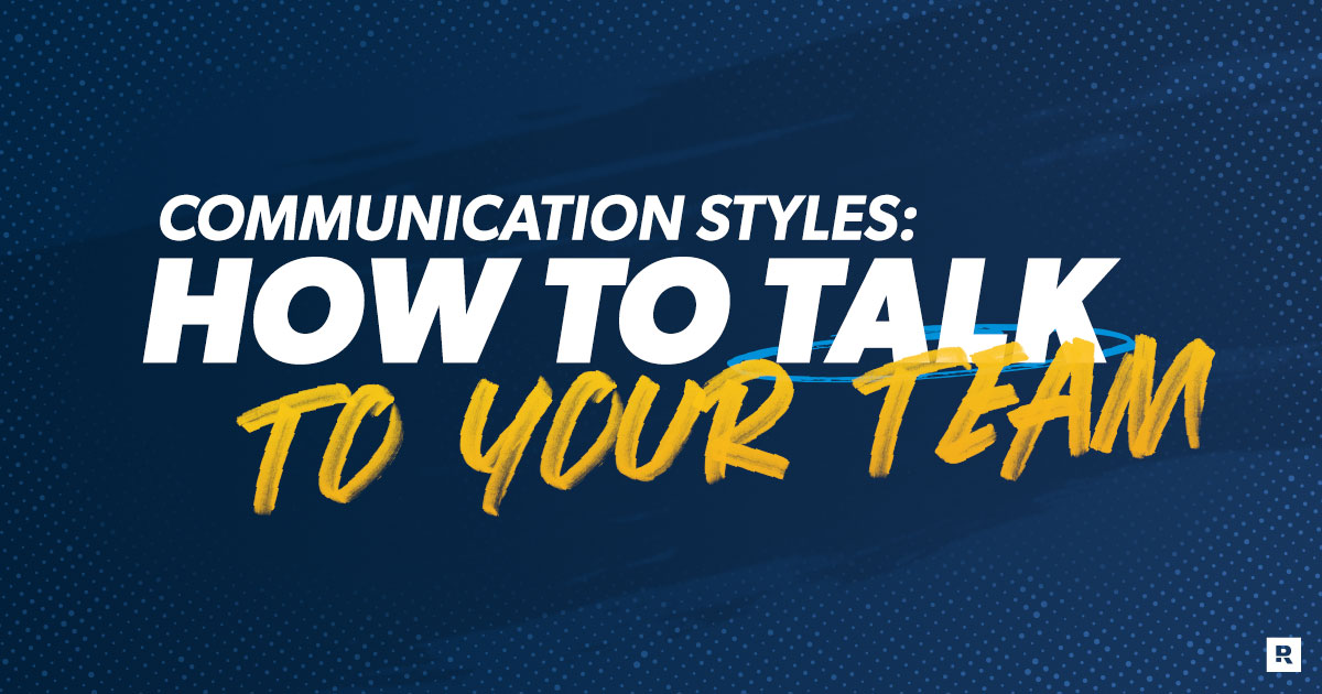 communication styles how to talk to your team