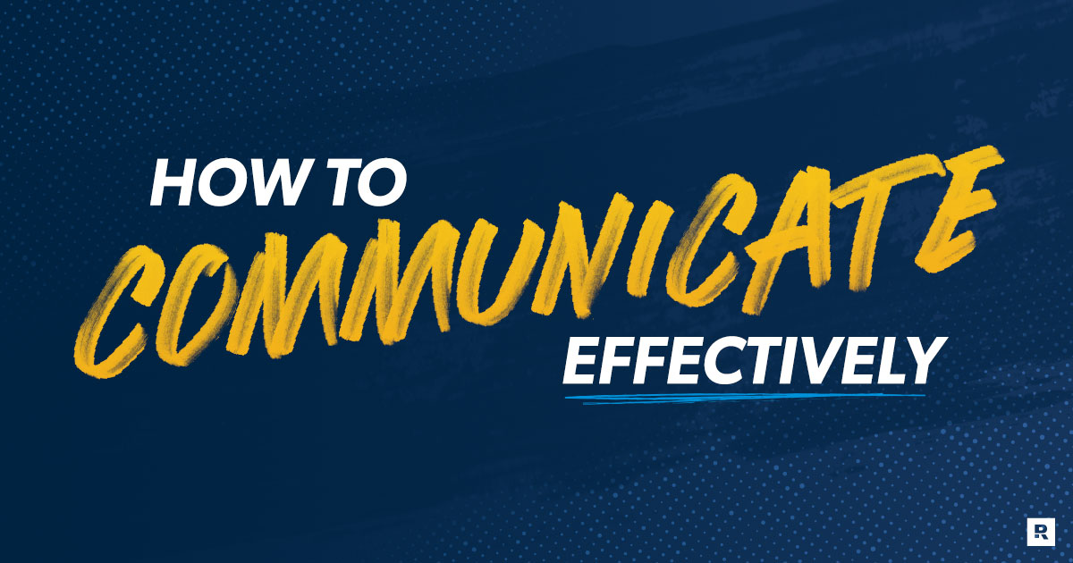 how to communicate effectively