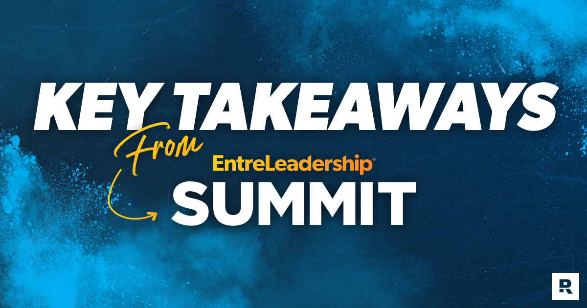 Key takeaways from EntreLeadership Summit