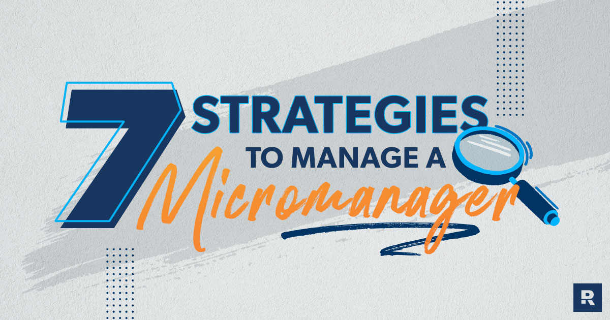 How to Deal With a Micromanaging Boss