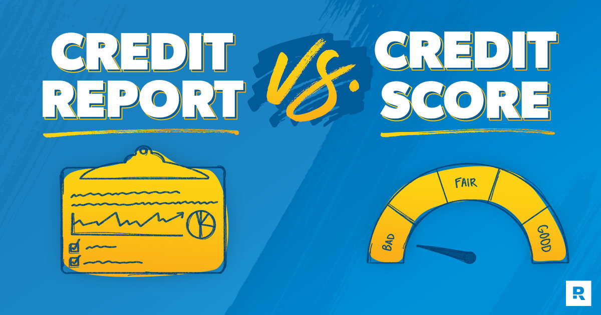 Credit Report vs. Credit Score