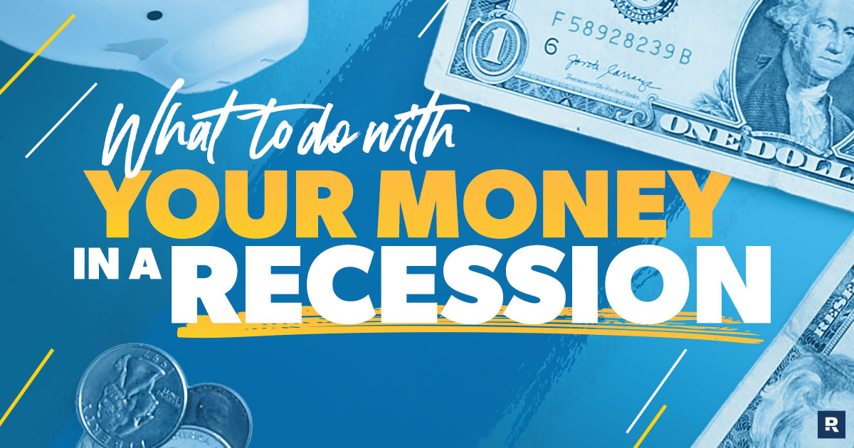 what to do with your money in a recession