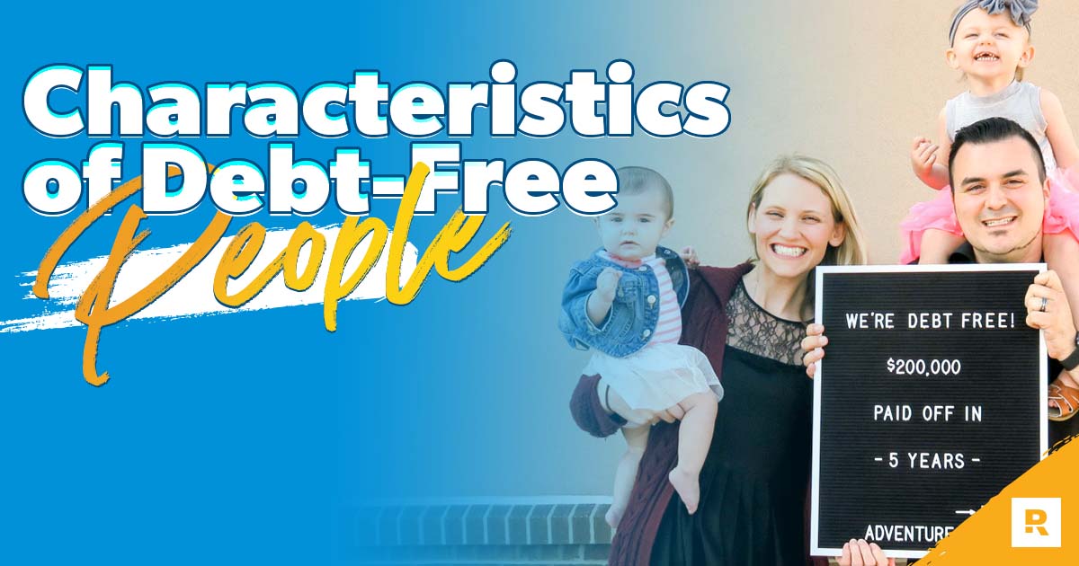 10 Characteristics of Debt-Free Living