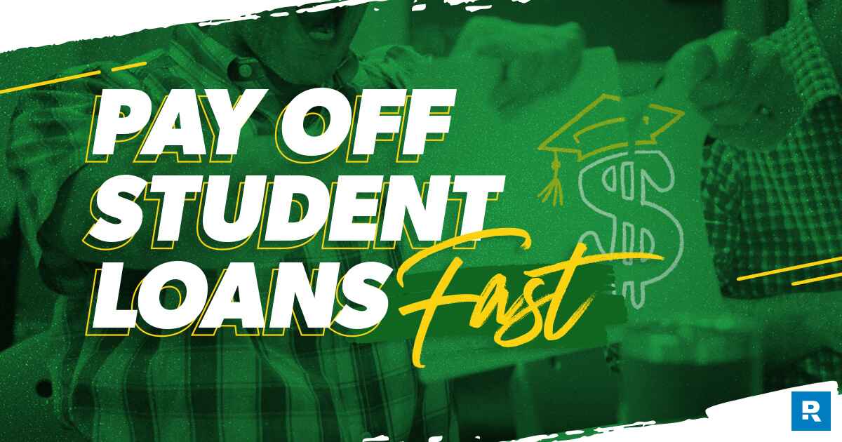 How to Pay Off Student Loans Fast