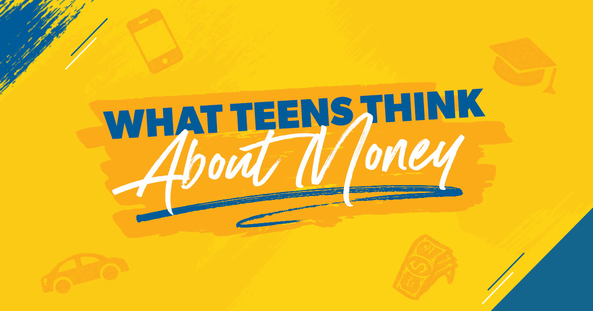 What Teens Think About Money