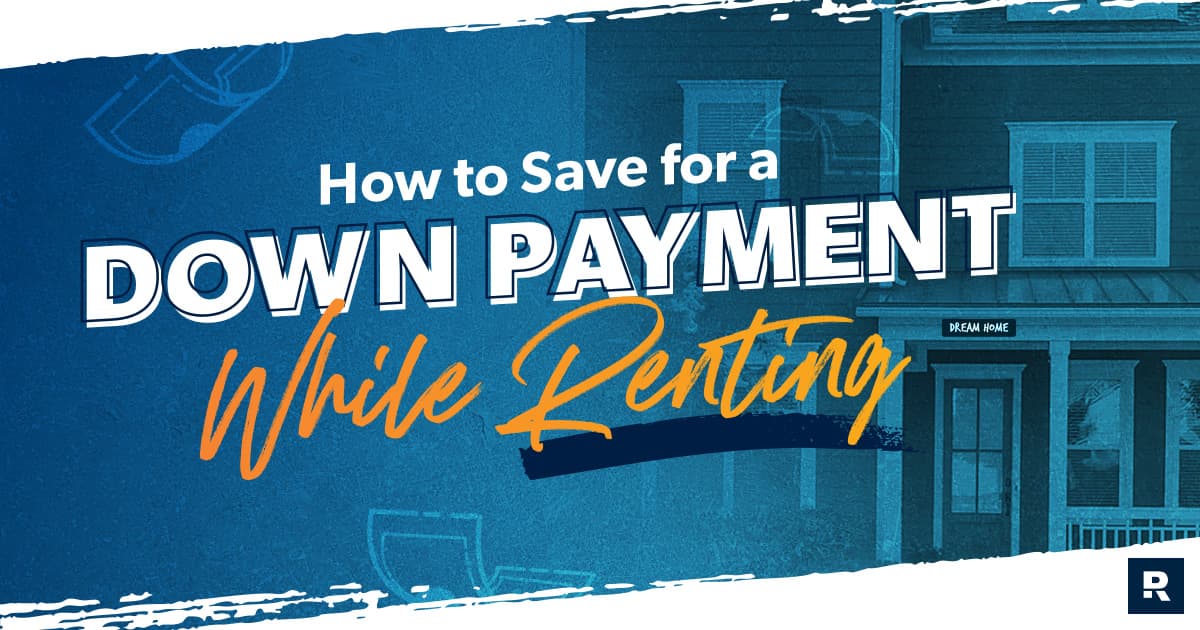 how to save a down payment while renting