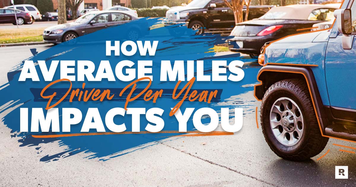 how average miles driven per year impacts you