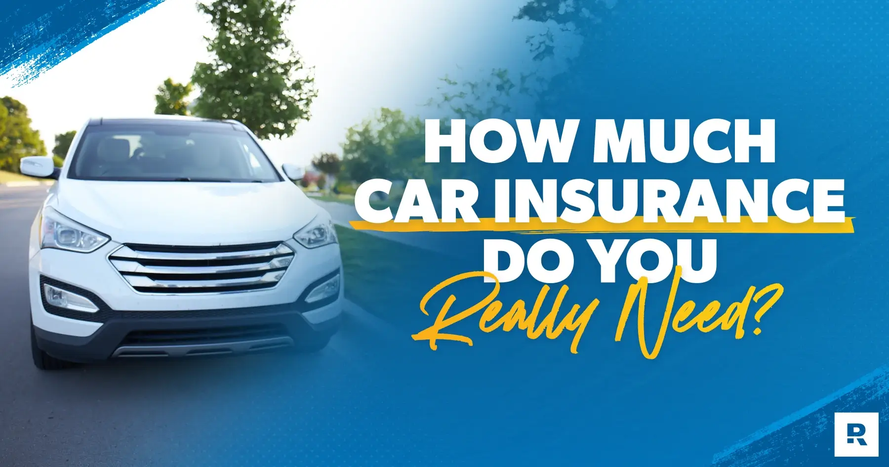  how much car insurance do I need