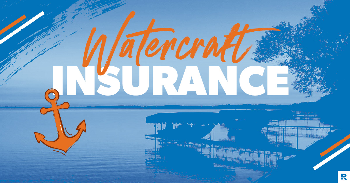 Your Guide to Watercraft Insurance