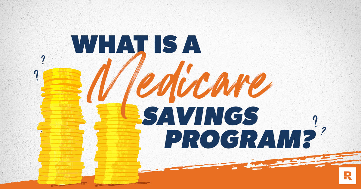 What Is a Medicare Savings Program?