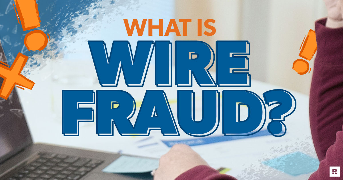 what is wire fraud? 