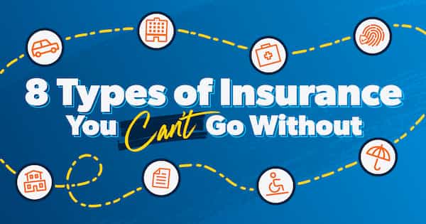 8 Types of Insurance You Can't Go Without
