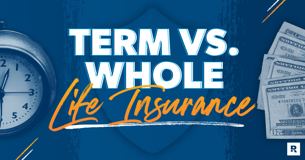 Term vs whole life insurance