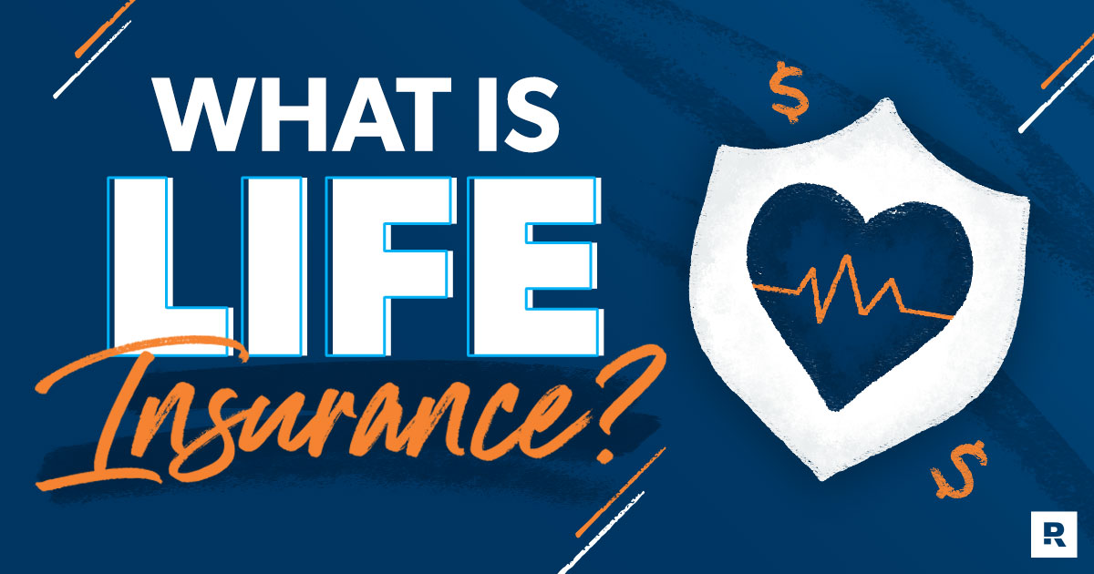 What Is Life Insurance?