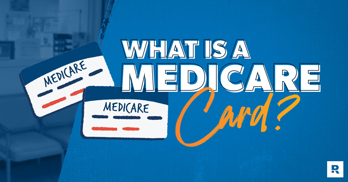 What Is a Medicare Card? - Ramsey