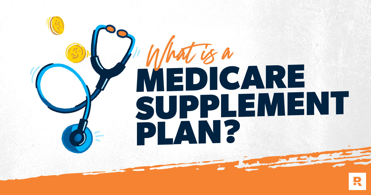 What Are Medicare Supplement Plans?