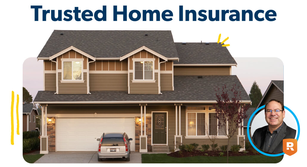 Trusted Home Insurance