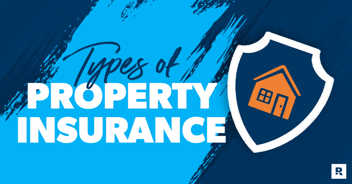 Types of Property Insurance