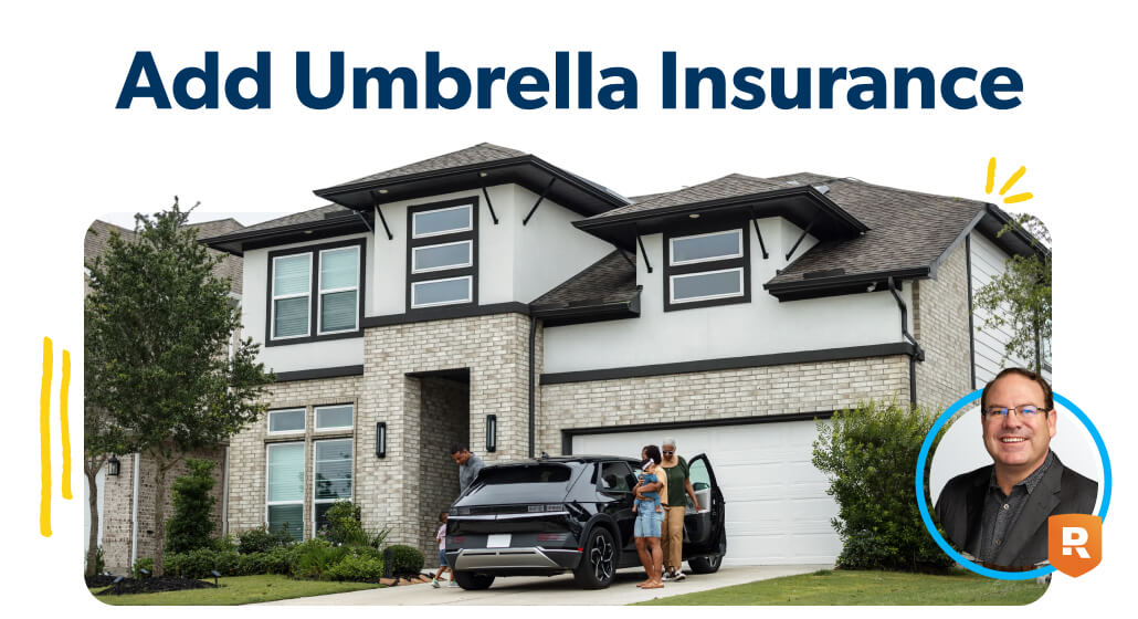 Add Umbrella Insurance