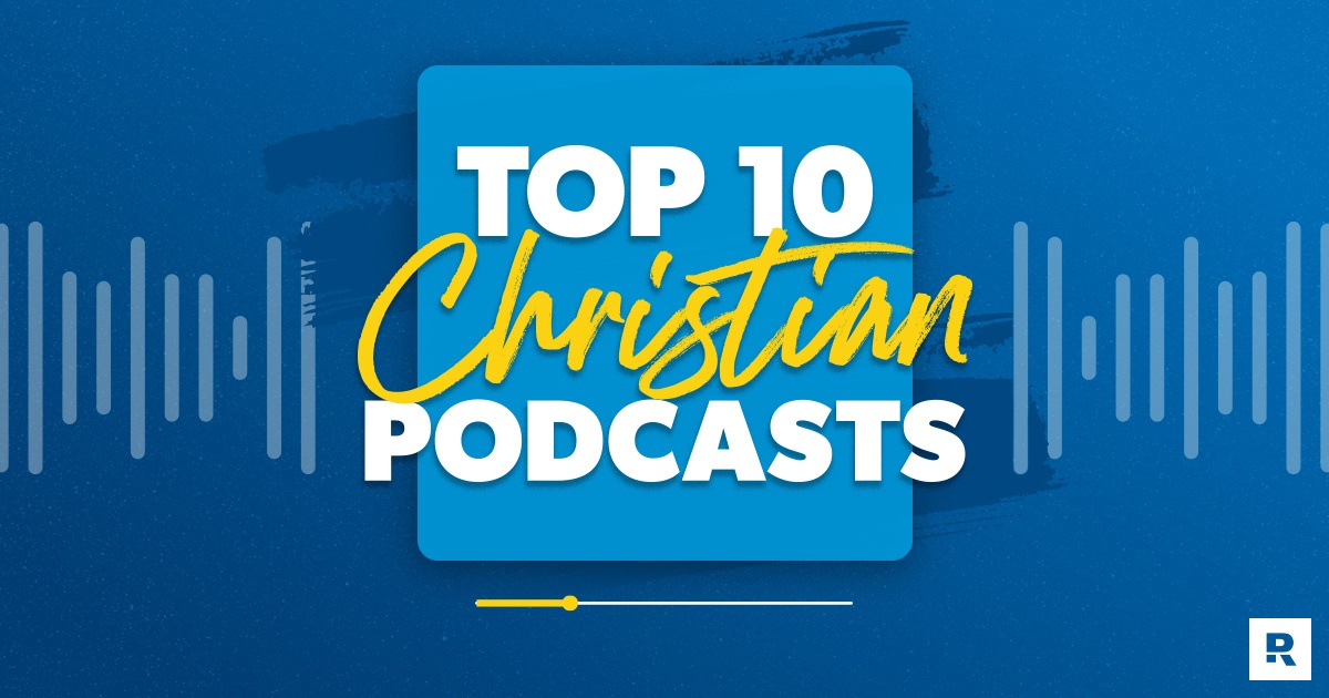 10 Best Christian Podcasts