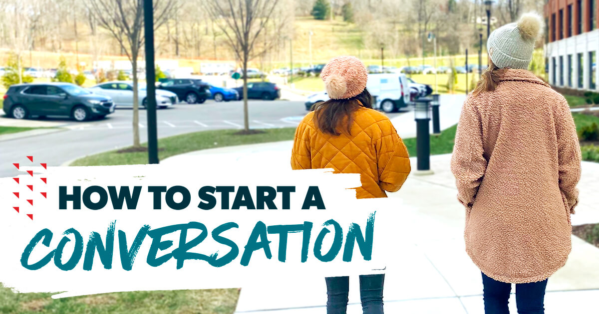 How to Start a Conversation 