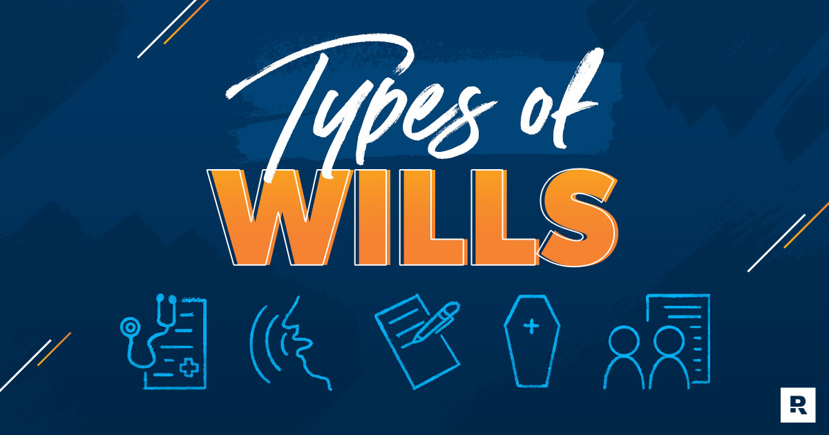 Types of Wills: Which Is Right for You?