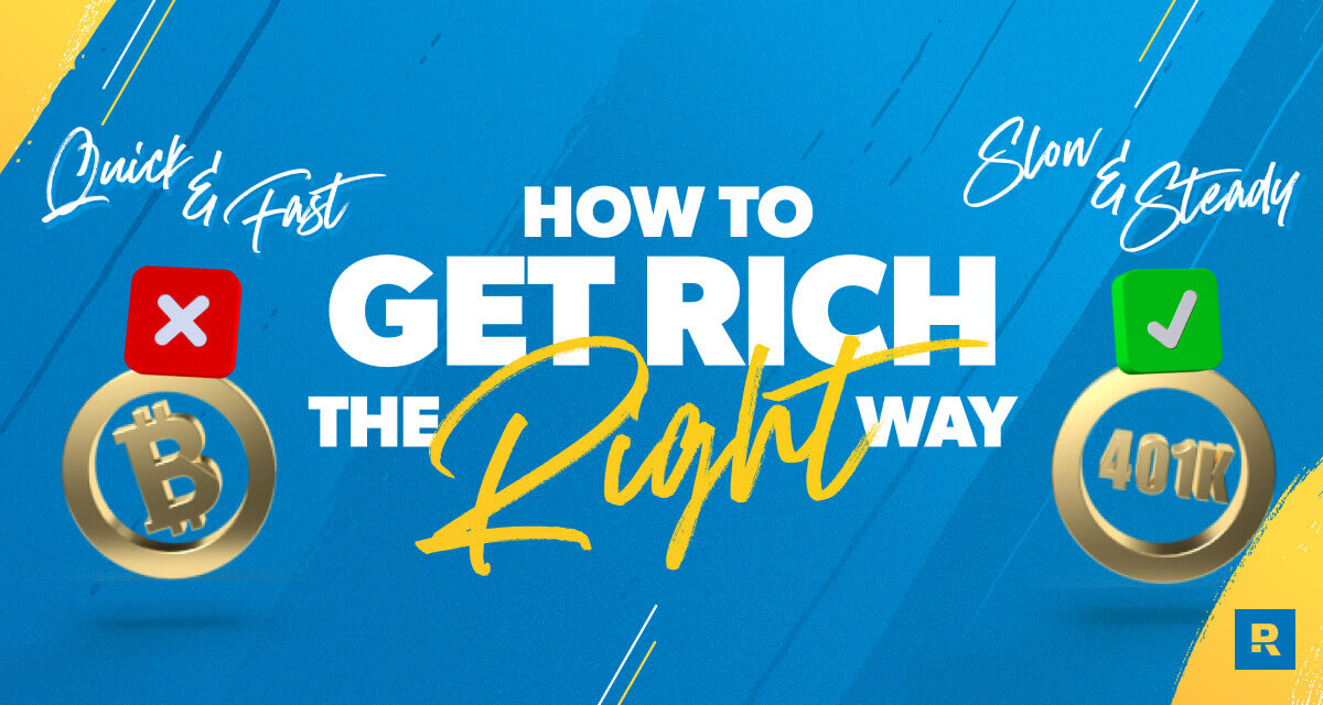 how to get rich the right way