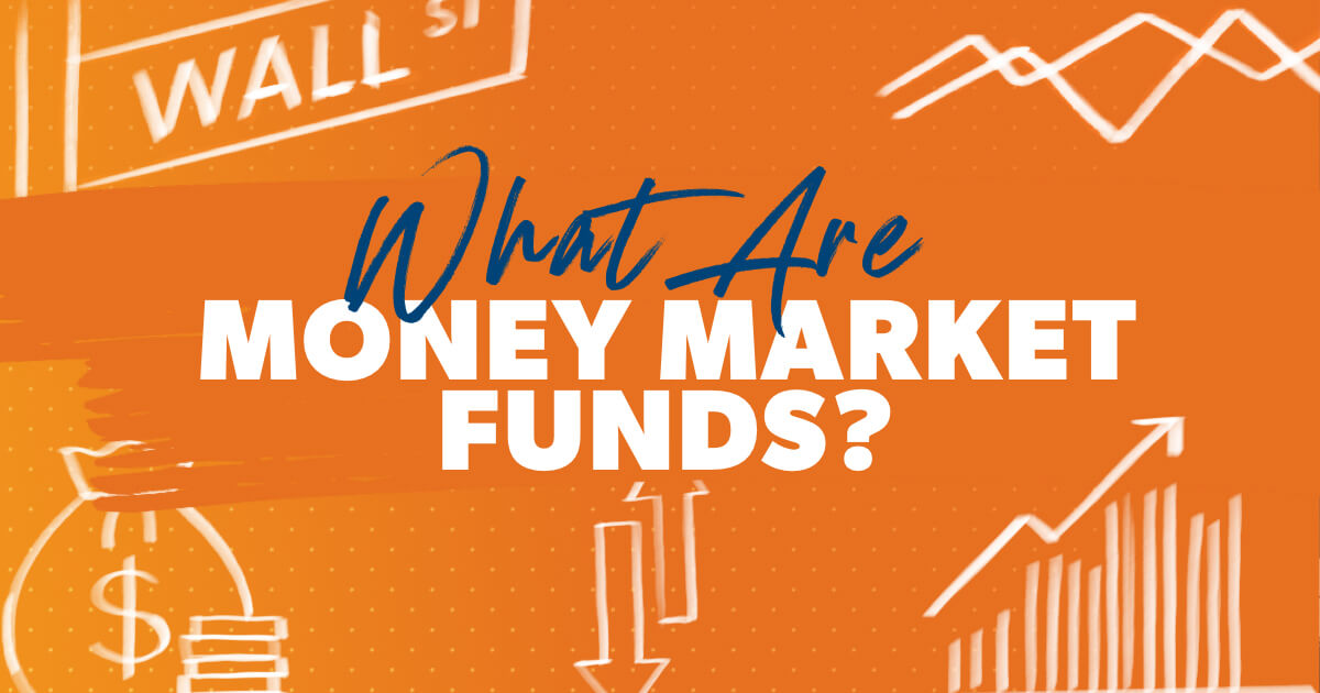 What are Money Market Funds? 