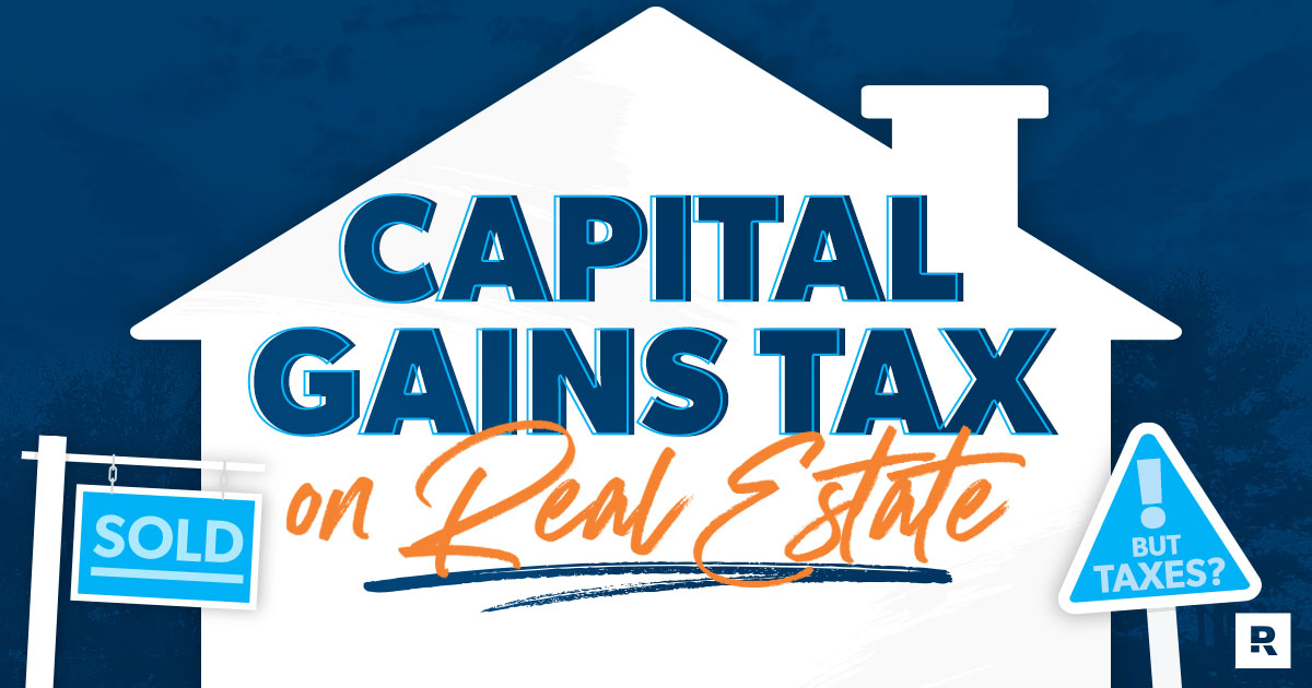 Capital gains tax on real estate 