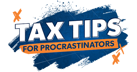 Tax Tips for Procrastinators