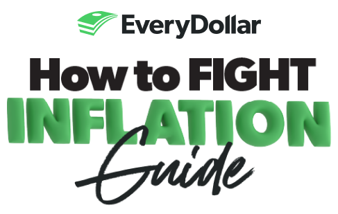 EveryDollar How To Fight Inflation Guide