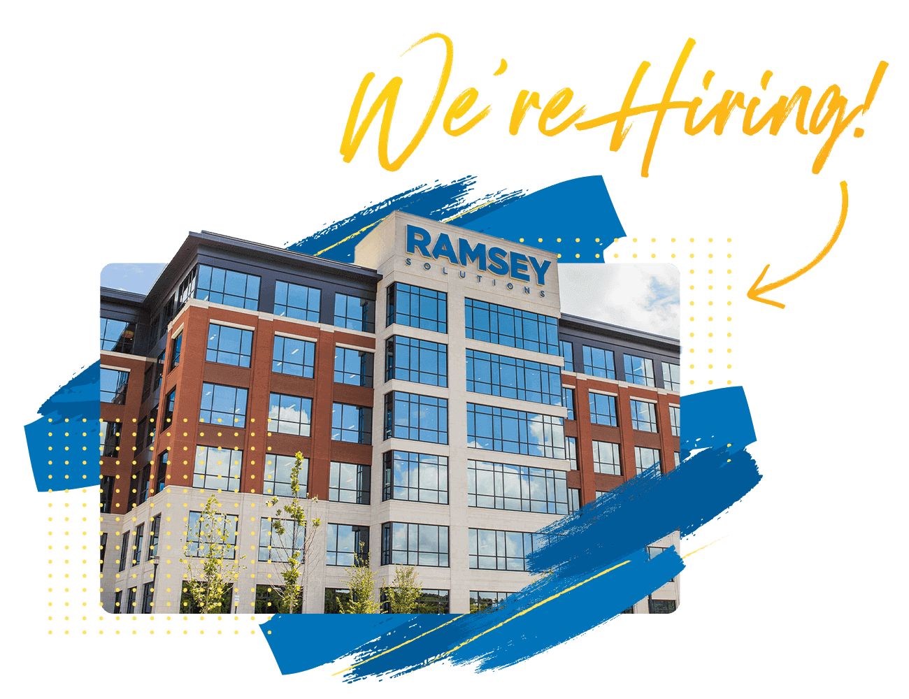 Text that says "We're Hiring!" with a photo of Ramsey Solutions headquarters