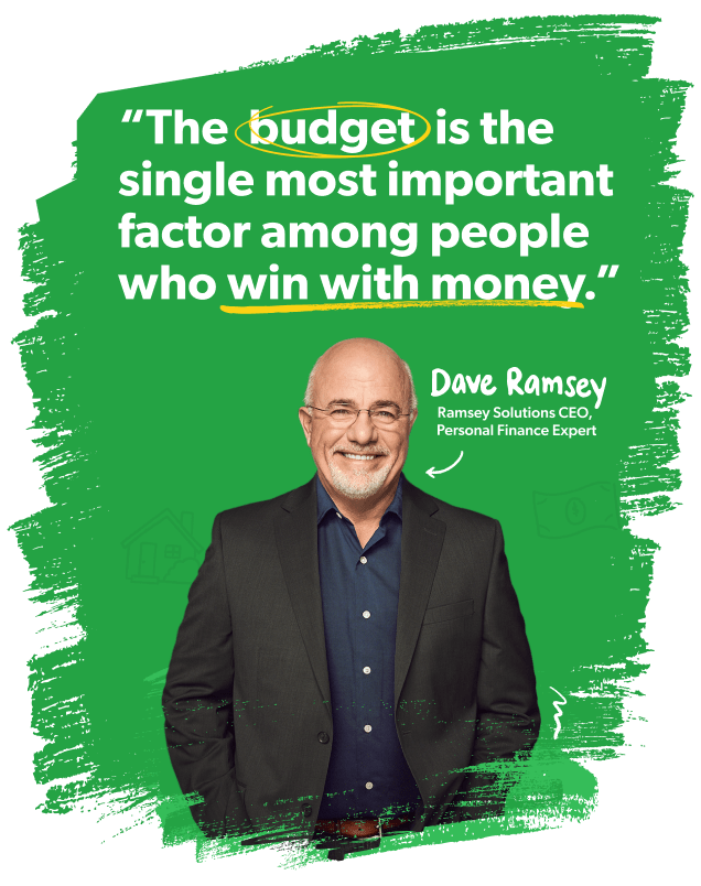 "The budget is the single most-important factor among people who win with money" Dave Ramsey quote