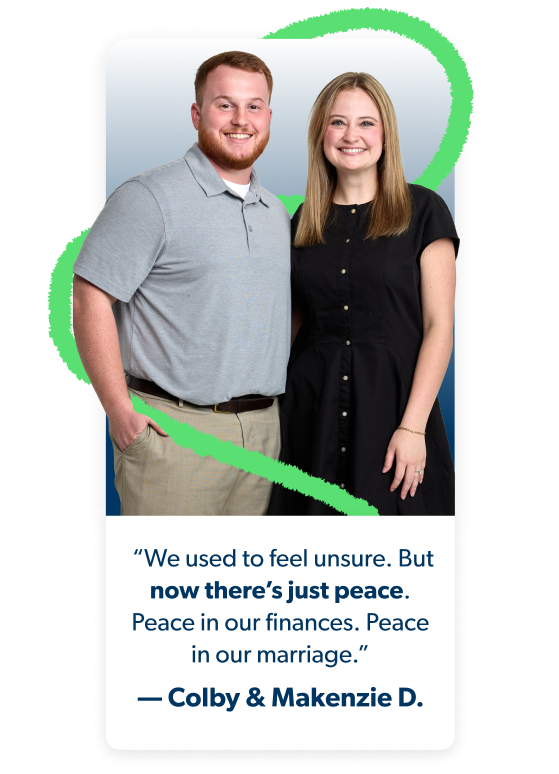 “It’s amazing how much we stopped spending when we got rid of credit cards.” — Colby & Makenzie D.